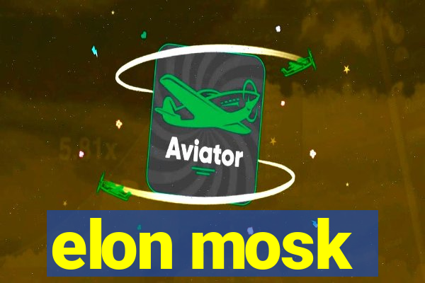 elon mosk